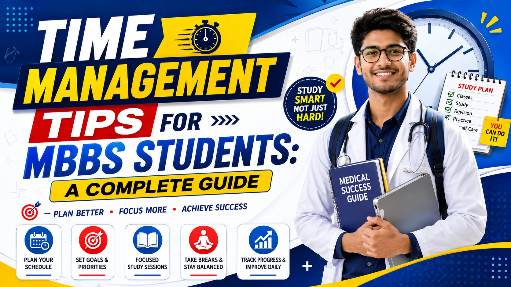 Time Management Tips for MBBS Students: A Complete Guide