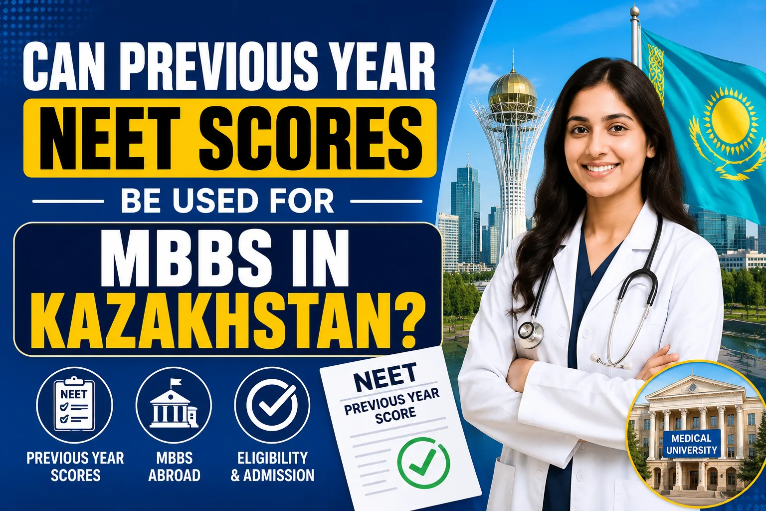 Can Previous Year NEET Scores Be Used for MBBS in Kazakhstan? Eligibility Rules Explained