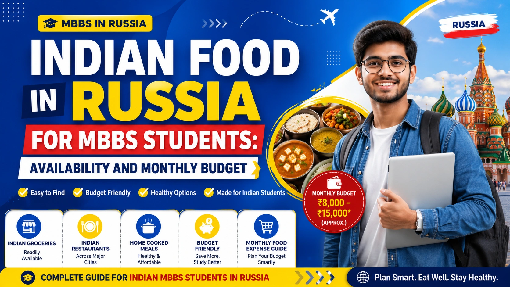 Indian Food in Russia for MBBS Students: Availability and Monthly Budget