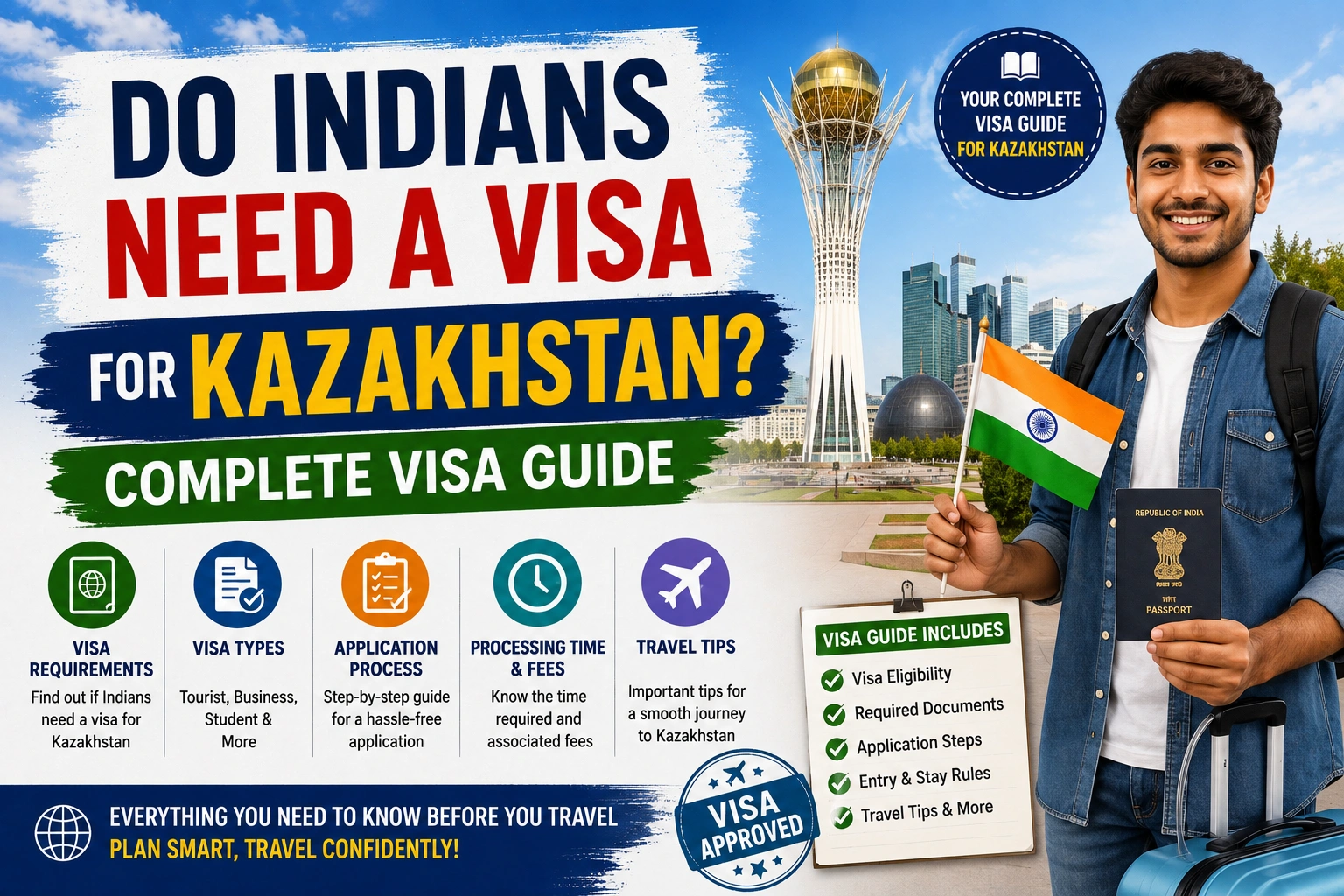 Do Indians Need a Visa for Kazakhstan? Complete Visa Guide (2026)