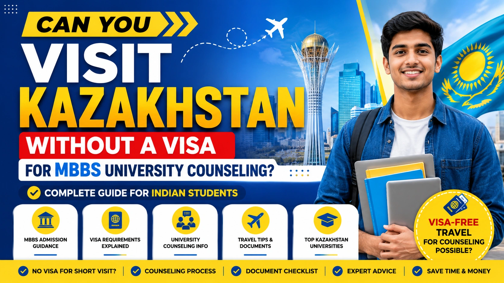 Can You Visit Kazakhstan Without a Visa for MBBS University Counseling?